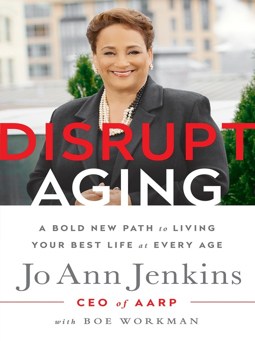Title details for Disrupt Aging by Jo Ann Jenkins - Wait list